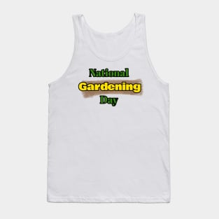 national gardening day Tank Top